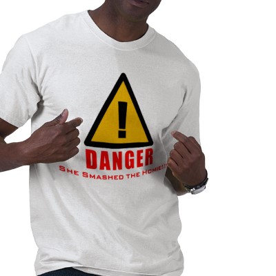 Name:  danger_she_smashed_the_homie_tshirt-p235332252401135692q6wh_400.jpg
Views: 1714
Size:  27.3 KB